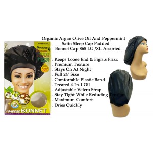 Ebo Organic Argan Olive Oil And Peppermint Treated Satin Sleep Cap Padded Bonnet Cap 865 LG/XL Assorted Color Ebo Organic Argan Olive Oil And Peppermint Treated Satin Sleep Cap Padded Bonnet Cap 865 LG/XL Assorted Color