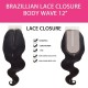 Brazilian 100% Remy Human Hair Silk Lace Closure Body Wave 12" Brazilian 100% Remy Human Hair Silk Lace Closure Body Wave 12